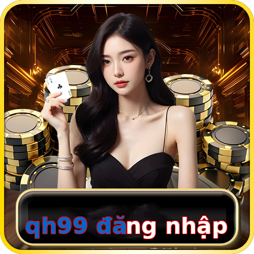qh99 đăng nhập